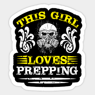 This GIRL Loves PREPPING Preppers quote Sticker